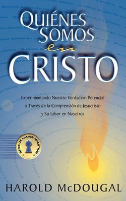 Quienes Somos En Cristo - Harold McDougal - cover