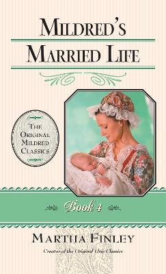 Mildred's Married Life - Martha Finley - cover