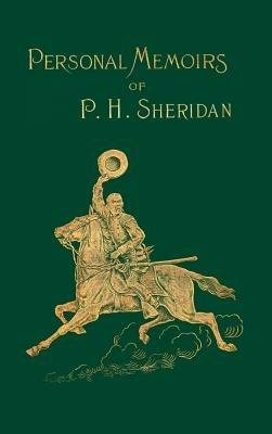 Personal Memoirs of P. H. Sheridan: General United States Army - Philip H. Sheridan - cover