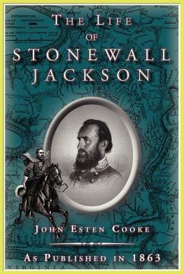 The Life of Stonewall Jackson - John Esten Cooke - cover