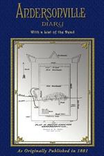 Andersonville Diary - Escape - with List of the Dead