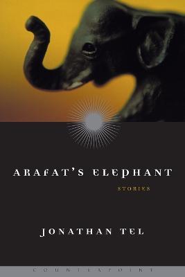 Arafat's Elephant - Jonathan Tel - cover