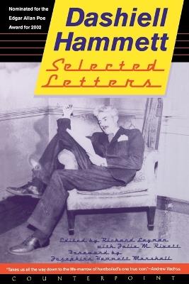 Selected Letters of Dashiell Hammett: 1921-1960 - Dashiell Hammett - cover