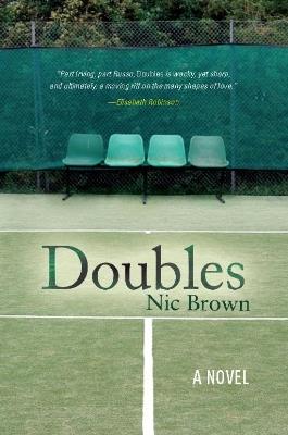 Doubles: A Novel - Nic Brown - cover