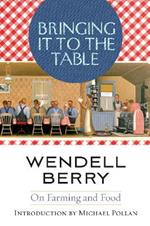 Bringing It to the Table: On Farming and Food
