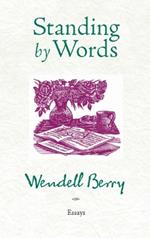 Standing by Words: Essays