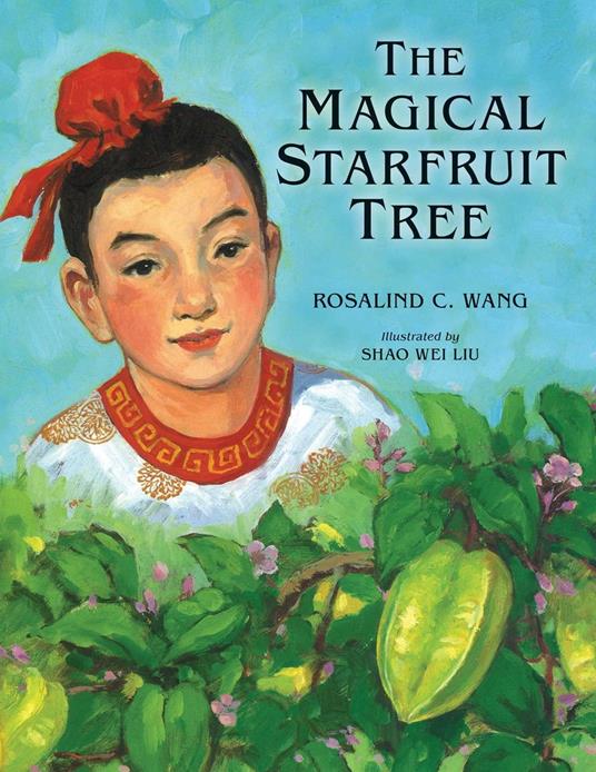 The Magical Starfruit Tree - Rosalind Wang - ebook