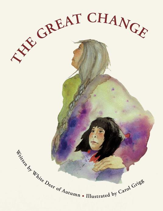 The Great Change - Gabriel "White Deer of Autumn" Horn,Carol Grigg - ebook