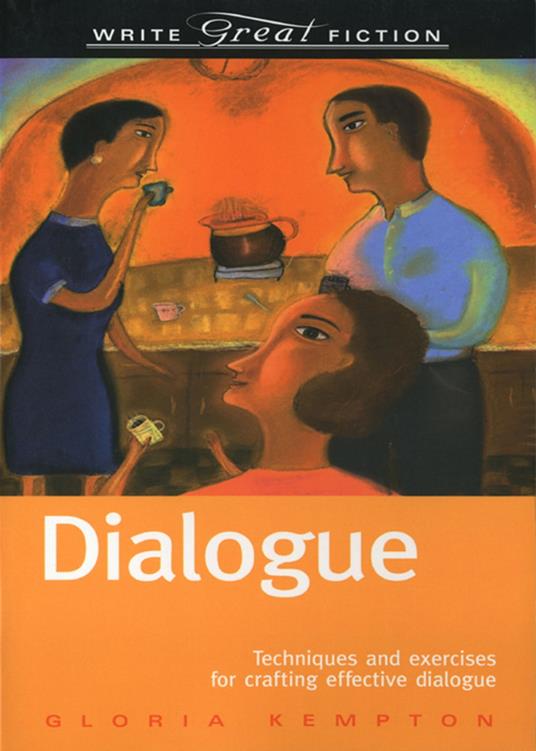 Dialogue (Write Great Fiction)