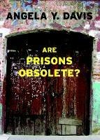 Are Prisons Obsolete? - Angela Davis - cover