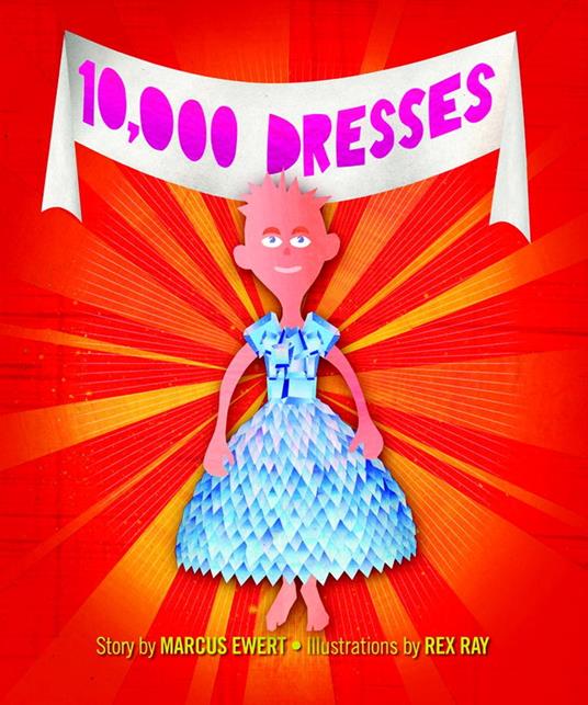 10,000 Dresses - Marcus Ewert,Rex Ray - ebook