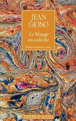 Le Voyage En Caleche - Jean Giono - cover