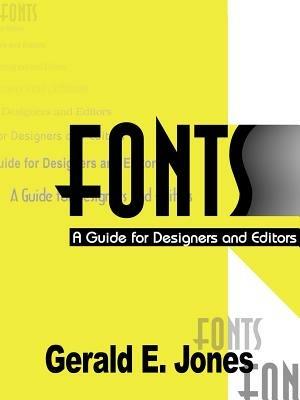 Fonts: A Guide for Designers and Editors - Gerald E Jones - cover