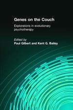 Genes on the Couch: Explorations in Evolutionary Psychotherapy