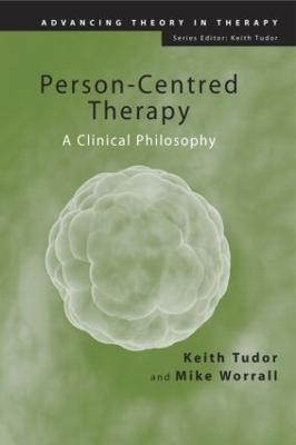 Person-Centred Therapy: A Clinical Philosophy - Keith Tudor,Mike Worrall - cover