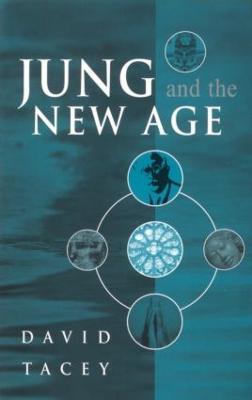 Jung and the New Age - David Tacey - cover