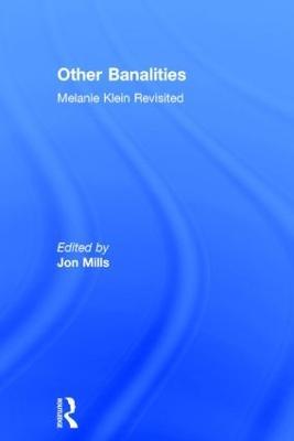 Other Banalities: Melanie Klein Revisited - cover