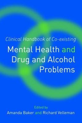 Clinical Handbook of Co-existing Mental Health and Drug and Alcohol Problems - cover