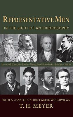Representative Men: In the Light of Anthroposophy - T. H. Meyer - cover