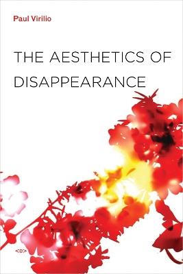 The Aesthetics of Disappearance - Paul Virilio - cover