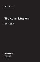 The Administration of Fear