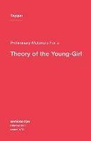 Preliminary Materials for a Theory of the Young-Girl