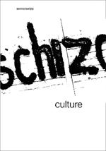 Schizo-Culture: The Event, The Book