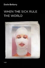 When the Sick Rule the World