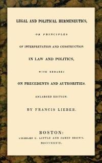 Legal and Political Hermeneutics - Francis Lieber - cover