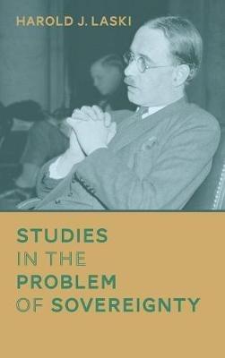 Studies in the Problem of Sovereignty (1917) - Harold J Laski - cover
