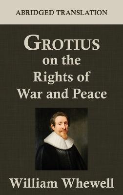 Grotius on the Rights of War and Peace - Hugo Grotius - cover