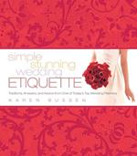 Simple Stunning Wedding Etiquette