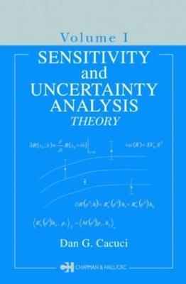 Sensitivity & Uncertainty Analysis, Volume 1: Theory - Dan G. Cacuci - cover