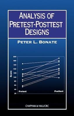 Analysis of Pretest-Posttest Designs - Peter L. Bonate - cover