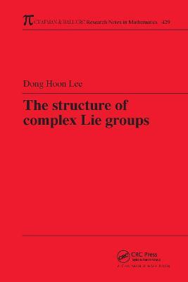 The Structure of Complex Lie Groups - Dong Hoon Lee - cover