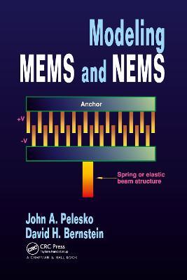 Modeling MEMS and NEMS - John A. Pelesko,David H. Bernstein - cover