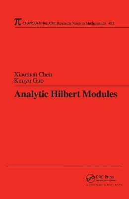 Analytic Hilbert Modules - Xiaoman Chen,Kunyu Guo - cover