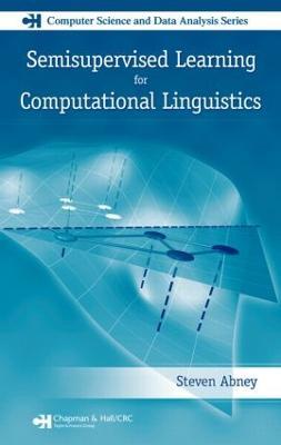 Semisupervised Learning for Computational Linguistics - Steven Abney - cover