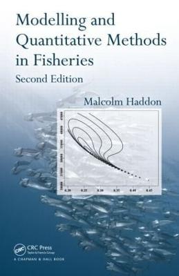 Modelling and Quantitative Methods in Fisheries - Malcolm Haddon - cover