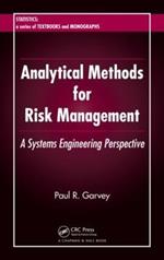 Analytical Methods for Risk Management: A Systems Engineering Perspective