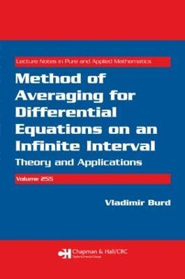 Method of Averaging for Differential Equations on an Infinite Interval: Theory and Applications - Vladimir Burd - cover