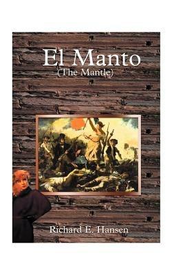 El Manto - Richard Earl Hansen - cover