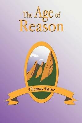 The Age of Reason - Thomas Paine,Paul Tice - cover