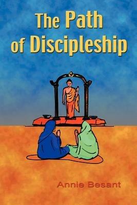 The Path of Discipleship - Annie Besant - cover