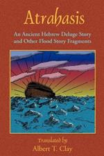 Atrahasis: An Ancient Hebrew Deluge Story