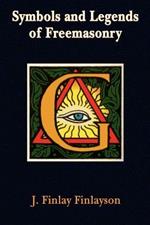 Symbols and Legends of Freemasonry