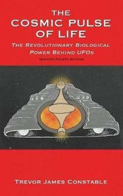 The Cosmic Pulse of Life - Trevor James Constable - cover