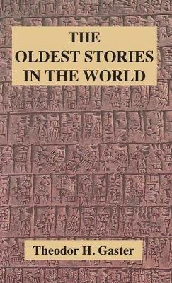 Oldest Stories in the World - Theodor H Gaster - cover