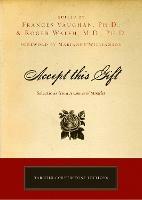 Accept This Gift: Selections from a Course in Miracles - Frances Vaughan,Roger N. Walsh - cover