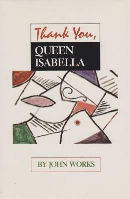 Thank You, Queen Isabella - John Works - cover